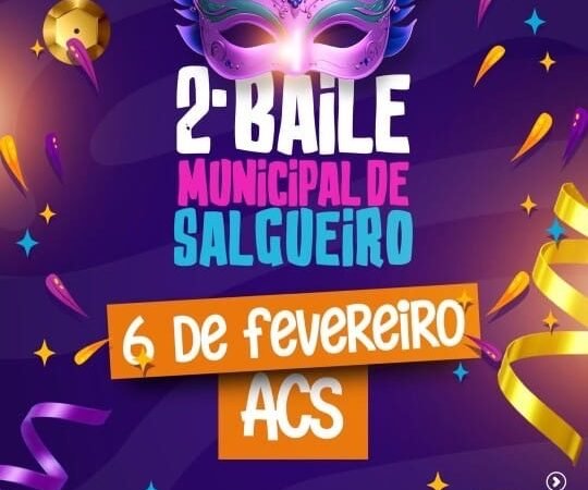 2° Baile Municipal abre as festividades carnavalescas de Salgueiro no dia 6 de fevereiro