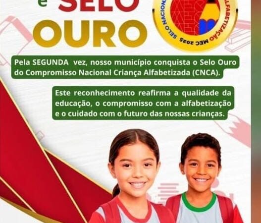 Cedro conquista o Selo Ouro do Compromisso Nacional Criança Alfabetizada, reforçando avanços na educação infantil