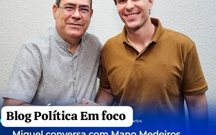 Miguel conversa com Mano Medeiros sobre desafios da RMR e recebe apoio de prefeitos na disputa pelo senado federal