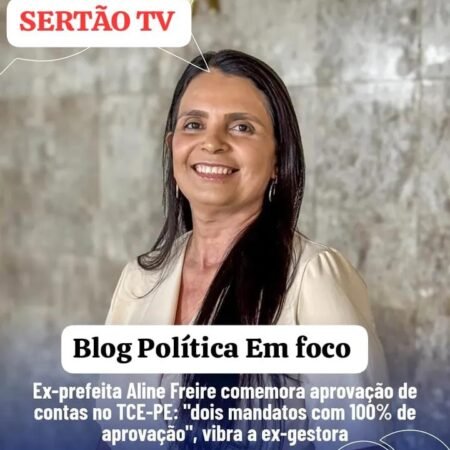 Ex-prefeita Aline Freire comemora aprovação de contas no TCE-PE e destaca dois mandatos com 100% de regularidade fiscal.