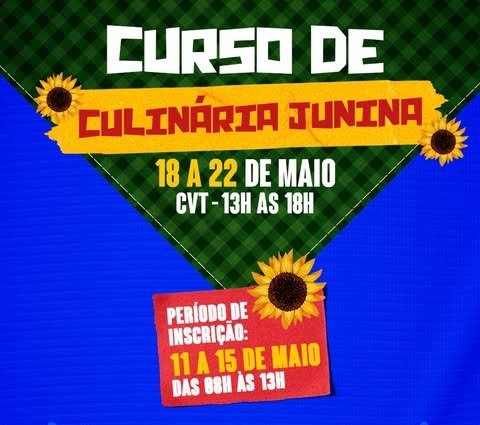 Prefeitura de Salgueiro promove ‘Curso de Culinária Junina’