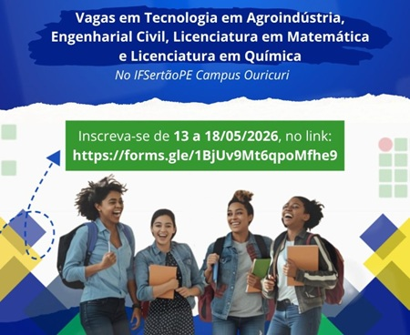 Campus Ouricuri do IFSertãoPE lança processo seletivo simplificado para vagas complementares em quatro cursos