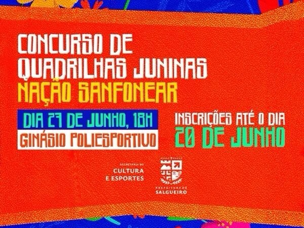 Salgueiro abre inscrições para o 3° Festival Regional de Quadrilhas Juninas Nação Sanfonear