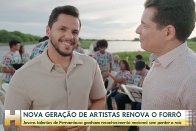 Belemita Fabinho Testado, atração do São João de Salgueiro, é um dos destaques em matéria do Jornal Hoje sobre renovação do forró