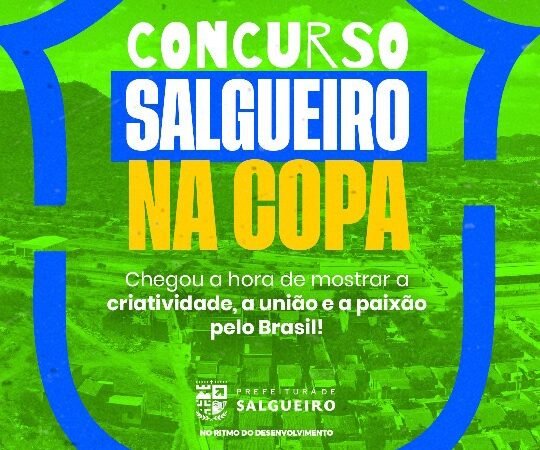Concurso da Prefeitura de Salgueiro premiará as melhores decorações de ruas para a Copa do Mundo 2026