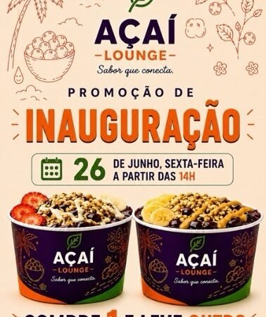 Açaí Lounge chega a Salgueiro com promoção especial e premiando os 30 primeiros clientes com açaí grátis