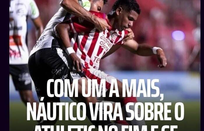Com um a mais, Náutico vira sobre o Athletic no fim e se afasta do Z4 da Série B