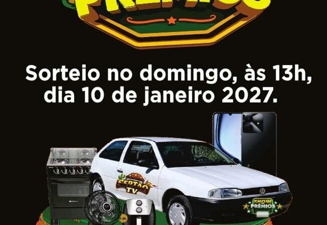 SERTÃO TV PRÊMIOS 2026: UM CARRO E VÁRIOS PRÊMIOS PARA AGITAR O FINAL DE ANO!A Sertão TV e a MR Produções estão preparando uma grande promoção de final de ano, com o sorteio de um carro e vários outros prêmios!A iniciativa tem como objetivo aquecer o comércio de Salgueiro e toda regiona